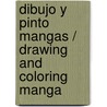 Dibujo y pinto mangas / Drawing and Coloring Manga by T. Beaudenon