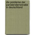 Die Probleme Der Parteiendemokratie in Deutschland