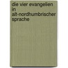 Die Vier Evangelien in Alt-Nordhumbrischer Sprache door Wilhelm Bouterwek Karl