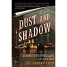 Dust And Shadow: An Account Of The Ripper Killings door Lyndsay Faye