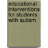 Educational Interventions For Students With Autism