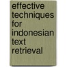 Effective Techniques for Indonesian Text Retrieval by Jelita Asian