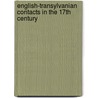 English-Transylvanian contacts in the 17th century by Katalin Eperjesi