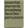 Essential Elements Broadway Favorites - Percussion door Rosemary Dan