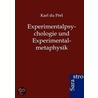 Experimentalpsychologie und Experimentalmetaphysik door Karl Du Prel