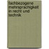 Fachbezogene Mehrsprachigkeit In Recht Und Technik