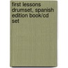First Lessons Drumset, Spanish Edition Book/cd Set by Frank Briggs