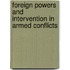 Foreign Powers and Intervention in Armed Conflicts