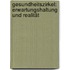 Gesundheitszirkel: Erwartungshaltung und Realität