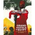 Grand Hotels of Egypt in the Golden Age of Touring