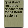 Grassland Resource Assessment for Pastoral Systems door Food and Agriculture Organization of the United Nations