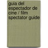 Guia Del Espectador De Cine / Film Spectator Guide door José MaríA. CaparróS. Lera