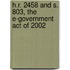 H.R. 2458 and S. 803, the E-Government Act of 2002