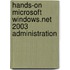 Hands-On Microsoft Windows.Net 2003 Administration