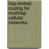 Hop-Limited Routing for Multihop Cellular Networks door Cem Dincer