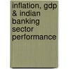 Inflation, Gdp & Indian Banking Sector Performance by Ritcha Das