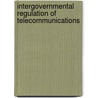 Intergovernmental Regulation of Telecommunications by United States Advisory Commission on