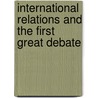 International Relations and the First Great Debate door Brian Schmidt