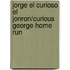 Jorge El Curioso El Jonron/Curious George Home Run