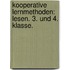 Kooperative Lernmethoden: Lesen. 3. und 4. Klasse.