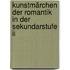 Kunstmärchen Der Romantik In Der Sekundarstufe Ii