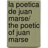 La poetica de Juan Marse/ The Poetic of Juan Marse door Marla J. Williams