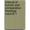Manual of Human and Comparative Histology Volume 1 door Salomon Stricker