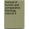 Manual of Human and Comparative Histology Volume 2 door Salomon Stricker