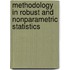 Methodology in Robust and Nonparametric Statistics
