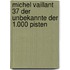 Michel Vaillant 37 Der Unbekannte der 1.000 Pisten