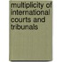 Multiplicity of International Courts and Tribunals