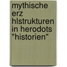 Mythische Erz Hlstrukturen In Herodots "Historien" by Katharina Wesselmann