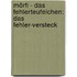Mörfi - Das Fehlerteufelchen: Das Fehler-Versteck