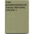 Nasi Powiesciopisarze: Zarysy Literackie, Volume 1