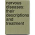 Nervous Diseases: Their Descriptions and Treatment