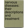 Nervous Diseases: Their Descriptions and Treatment door Allan McLane Hamilton