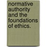 Normative Authority And The Foundations Of Ethics. by Sunita Shrestha