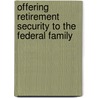 Offering Retirement Security to the Federal Family door United States Congress Senate