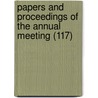 Papers And Proceedings Of The Annual Meeting (117) by American Economic Association Meeting