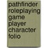 Pathfinder Roleplaying Game Player Character Folio