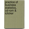 Practice Of Business Statistics, Cd-Rom & Iclicker door Iclicker