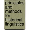 Priniciples and Methods for Historical Linguistics by Robert J. Jeffers