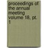 Proceedings Of The Annual Meeting Volume 18, Pt. 1