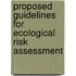 Proposed Guidelines for Ecological Risk Assessment