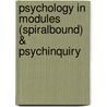 Psychology In Modules (Spiralbound) & Psychinquiry by University David G. Myers