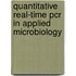 Quantitative Real-time Pcr In Applied Microbiology
