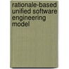 Rationale-based Unified Software Engineering Model door Timo Wolf