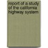 Report of a Study of the California Highway System