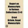 Report on Manuscripts in Various Collections (3-4) door Great Britain. Royal Manuscripts