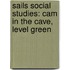 Sails Social Studies: Cam in the Cave, Level Green